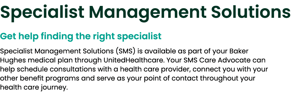 Specialist Management Solutions Get help finding the right specialist Specialist Management Solutions (SMS) is availa...