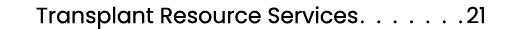  Transplant Resource Services 21 